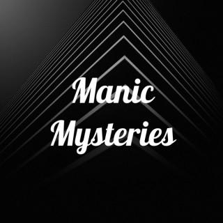 Manic Mysteries