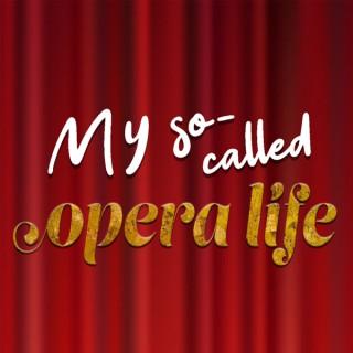 My So-Called Opera Life