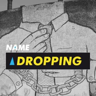 Name Dropping Podcast