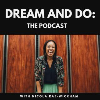 Dream and Do Podcast | creativity | wellness | confidence