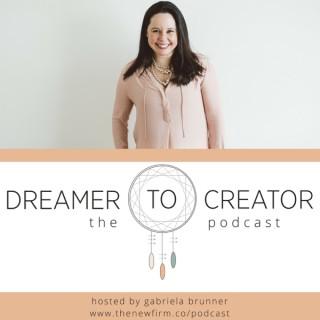 Dreamer to Creator: The Podcast