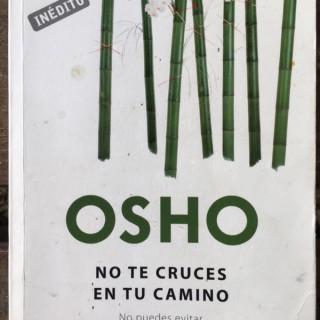 OSHO - No te Cruces en tú Camino