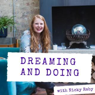 Dreaming and Doing with Nicky Raby