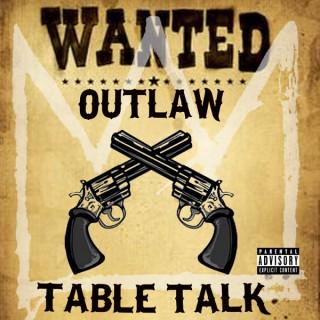 Outlaw Table Talk Podcast