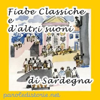 Parole di storie - Fiabe classiche d'altri suoni di Sardegna
