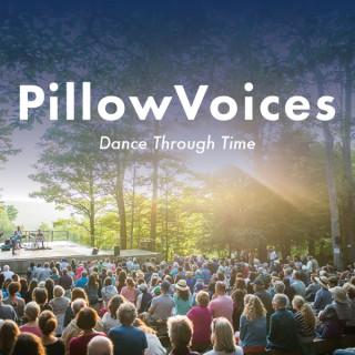PillowVoices: Dance Through Time
