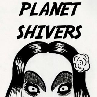 Planet Shivers