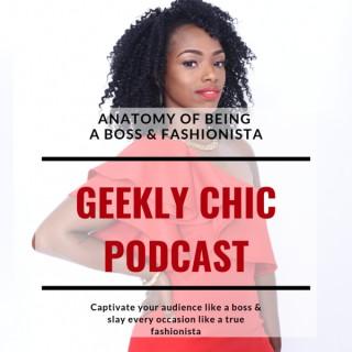 Pumps and Profit: Geekly Chic Podcast