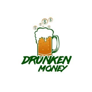 Drunken Money
