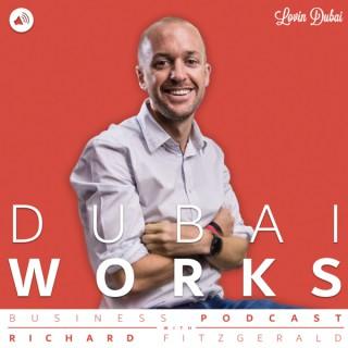 DUBAI WORKS Business Podcast