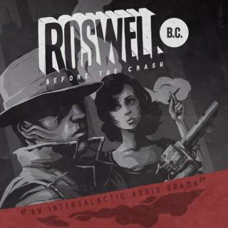 Roswell B.C. (Before the Crash)
