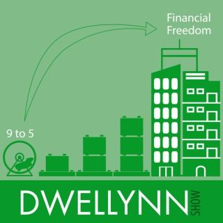 Dwellynn Show - Financial Freedom through Real Estate
