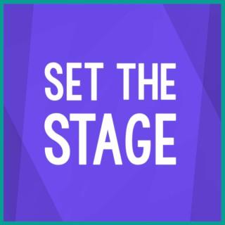 Set the Stage