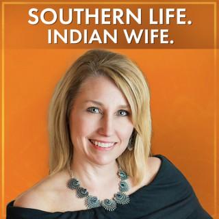 Southern Life, Indian Wife - Sheryl Parbhoo Podcast
