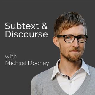 Subtext & Discourse