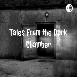 Tales From the Dark Chamber
