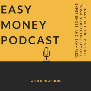 Easy Money Podcast with Don Anders