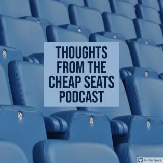 Thoughts From the Cheap Seats