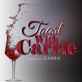 Toast with Carrie Adams