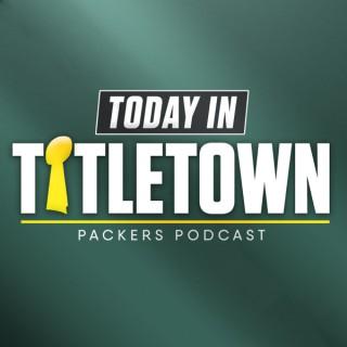 Today in Titletown