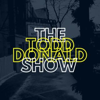 The Todd Donald Show