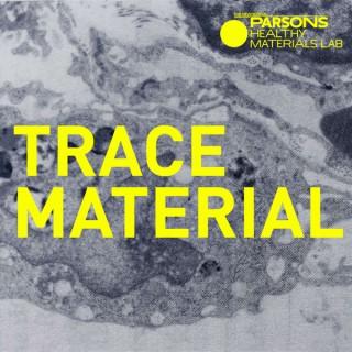 Trace Material