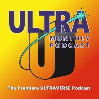 Ultra Monthly Podcast