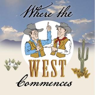 Where the West Commences podcast