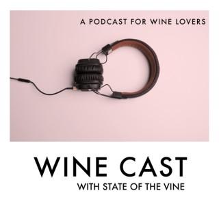 Wine Cast with State of the Vine