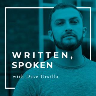 Written, Spoken with Dave Ursillo