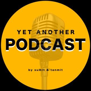 Yet Another Podcast