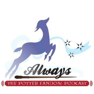 "Always" - The Potter Fandom Podcast - Episode List