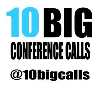 10 Big Conference Calls
