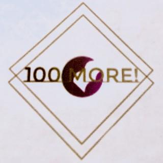 100 More!
