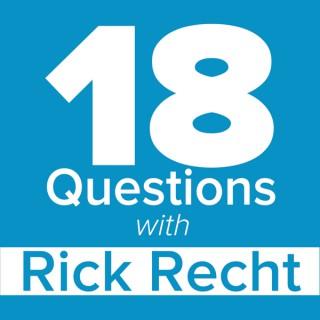 18 Questions with Rick Recht