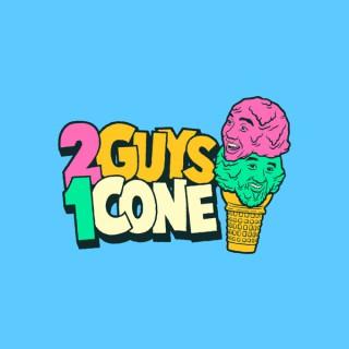2 Guys 1 Cone