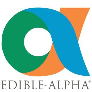Edible-Alpha® Podcast