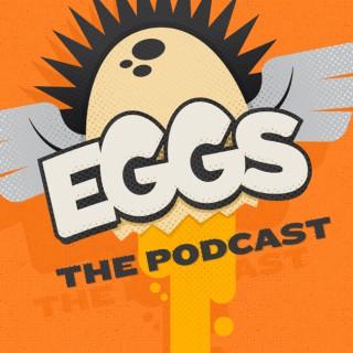EGGS - The podcast