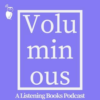 Voluminous by Listening Books