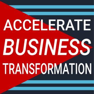Accelerate Business Transformation