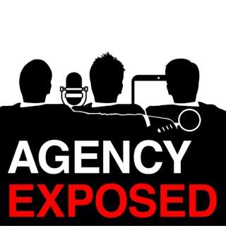 Agency Exposed Podcast