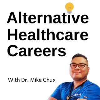 Alternative Healthcare Careers