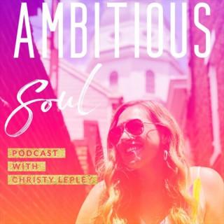 Ambitious Soul Podcast