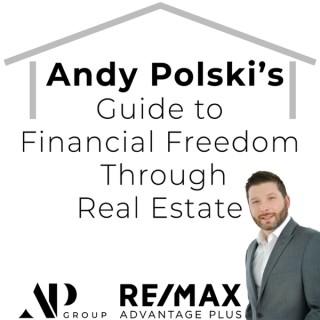 Andy Polski’s Guide to Financial Freedom Through Real Estate