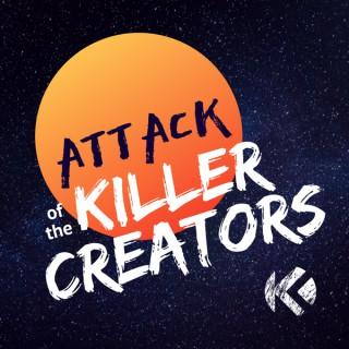 Attack of the Killer Creators