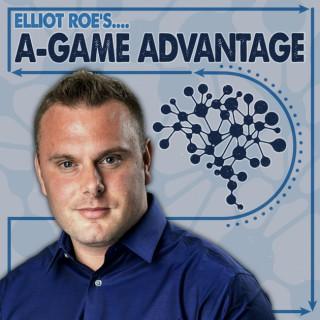 Elliot Roe's A-Game Advantage