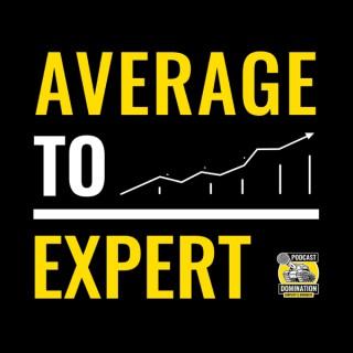Average To Expert: