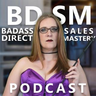 Badass Direct Sales Mastery