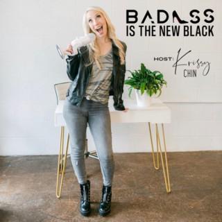 Badass is the New Black