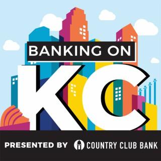 Banking on KC